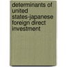 Determinants of United States-Japanese Foreign Direct Investment by Taoist Master Alfred Huang