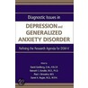 Diagnostic Issues In Depression And Generalized Anxiety Disorder door David Goldberg