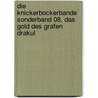 Die Knickerbockerbande Sonderband 08. Das Gold des Grafen Drakul door Thomas C. Brezina