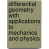 Differential Geometry with Applications to Mechanics and Physics by Yves Talpaert