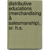 Distributive Educations (Merchandising & Salesmanship), Sr. H.S. door Onbekend