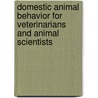 Domestic Animal Behavior For Veterinarians And Animal Scientists by Katherine Albro Houpt