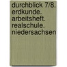 Durchblick 7/8. Erdkunde. Arbeitsheft. Realschule. Niedersachsen by Unknown