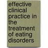 Effective Clinical Practice In The Treatment Of Eating Disorders door Margo Maine