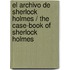 El Archivo de Sherlock Holmes / The Case-Book of Sherlock Holmes
