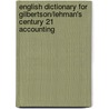 English Dictionary For Gilbertson/Lehman's Century 21 Accounting door Mark W. Lehman