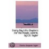 Every-Day Life, Chapters For The People, Contrib. By C.B. Taylor door Charles Benjamin Tayler