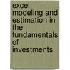 Excel Modeling And Estimation In The Fundamentals Of Investments door Craig W. Holden