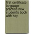 First Certificate Language Practice New. Student's Book with key