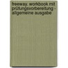 Freeway. Workbook mit Prüfungsvorbereitung - Allgemeine Ausgabe door Onbekend