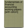 Fundamentals Of Financial Accounting Working Papers [with Cdrom] door Onbekend