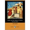 Giotto And His Works In Padua (Illustrated Edition) (Dodo Press) by Lld John Ruskin