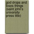 God Drops and Loses Things (Saint John's University Press Title)