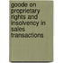 Goode On Proprietary Rights And Insolvency In Sales Transactions