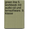 Green Line 5. Workbook Mit  Audio-cd Und Lernsoftware. 9. Klasse by Unknown