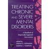 Handbook Of Psychological Treatments For Severe Mental Disorders by Stefan G. Hofmann