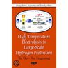 High Temperature Electrolysis In Large-Scale Hydrogen Production door Yu Bo