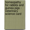 Homeopathy For Rabbits And Guinea Pigs - Veterinary Science Card door Verlag Hawelka