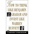 How to Think Like Benjamin Graham and Invest Like Warren Buffett