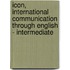 Icon, International Communication Through English - Intermediate