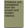 Imitations And Translations From The Ancient And Modern Classics by John Cam Hobhouse Broughton