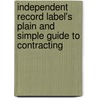 Independent Record Label's Plain And Simple Guide To Contracting door Shawnassey Howell Britt