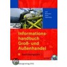 Informationshandbuch Groß- und Außenhandel. 1. Ausbildungsjahr door Onbekend