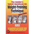 Insider's Tell-All Handbook on Weight-Training Technique, 3rd Ed