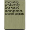 Integrating Productivity and Quality Management, Second Edition by Johnson Aimie Edosomwan