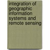 Integration Of Geographic Information Systems And Remote Sensing by Unknown