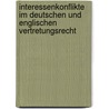 Interessenkonflikte im deutschen und englischen Vertretungsrecht by Stephan Festner