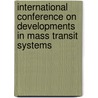 International Conference On Developments In Mass Transit Systems door Institution of Electrical Engineers