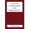 Is The Church Partially Responsible For The Breakup Of The Home? door Eleazer Benenhaley
