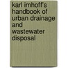 Karl Imhoff's Handbook Of Urban Drainage And Wastewater Disposal door Klaus Imhoff