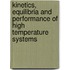 Kinetics, Equilibria And Performance Of High Temperature Systems