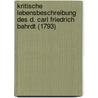 Kritische Lebensbeschreibung Des D. Carl Friedrich Bahrdt (1793) door Karl Gotthold Lenz