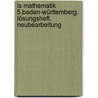 Ls Mathematik 5.baden-württemberg. Lösungsheft. Neubearbeitung door Lambacher-Schweizer