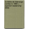 La Biblia De Liderazgo Caribe-rv 1960 = Spanish Leadership Bible door Rvr 1960-Reina Valera 1960