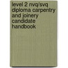Level 2 Nvq/Svq Diploma Carpentry And Joinery Candidate Handbook door Kevin Jarvis