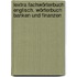 Lextra Fachwörterbuch Englisch. Wörterbuch Banken und Finanzen