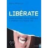 Liberate. Como Terminar Con El Maltrato y Empezar Una Nueva Vida door Ginny NiCarthy