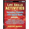 Life Skills Activities For Secondary Students With Special Needs by Darlene Mannix