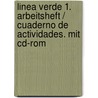 Linea Verde 1. Arbeitsheft / Cuaderno De Actividades. Mit Cd-rom door Onbekend