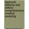 Lippincott Williams And Wilkins' Comprehensive Medical Assisting door Elizabeth A. Molle