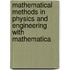 Mathematical Methods in Physics and Engineering with Mathematica