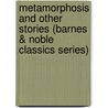 Metamorphosis and Other Stories (Barnes & Noble Classics Series) by Frank Kafka