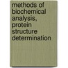 Methods of Biochemical Analysis, Protein Structure Determination door Suelter Clarencr Ed