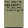 Milli, Jack Y El Gato Bailarin / Milli, Jack And The Dancing Cat by Stephen Michael King