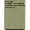Minjungs Deutsch-Koreanisches / Koreanisch-Deutsches Wörterbuch door Onbekend