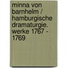 Minna von Barnhelm / Hamburgische Dramaturgie. Werke 1767 - 1769 door Gotthold Ephraim Lessing